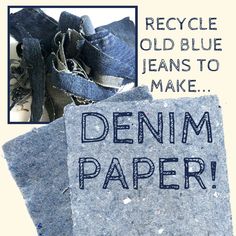 two pieces of fabric with the words denim paper written on them and an old pair of jeans