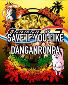 the poster for save if you like danganronra, which features cartoon characters