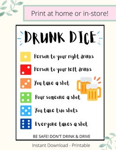 a printable poster that says, drink at home or in - store drunk dice