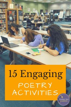 children sitting at desks in a library with bookshelves and an orange sign that reads 15 engaging poetry activities