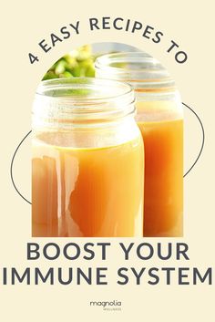 two mason jars filled with orange juice and the words 4 easy recipes to booster your immune system