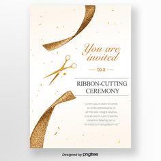 a flyer for a ribbon cutting ceremony with gold scissors and streamers on the white background