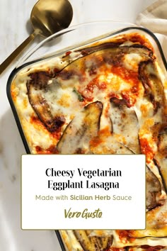 cheesy vegetarian eggplant lasagna made with sicilian herb sauce in a casserole dish