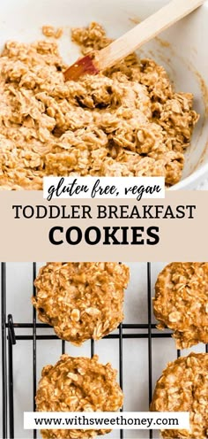 the recipe for toddler breakfast cookies is shown in front of a cooling rack with oatmeal cookies on it