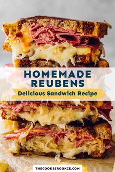 two sandwiches stacked on top of each other with text overlay that reads homemade reubens delicious sandwich recipe