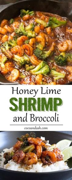 the recipe for honey lime shrimp and broccoli is shown in a skillet