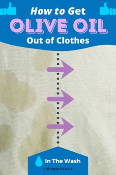 how to get olive oil out of clothes in the wash with instructions on how to use it