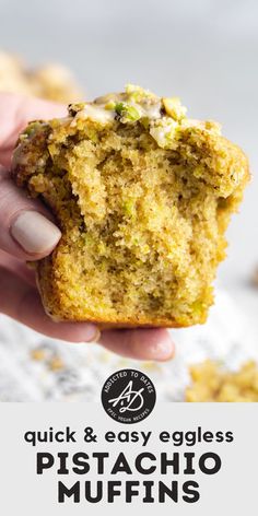 a hand holding up a muffin with the words quick and easy eggless pistachio muffins