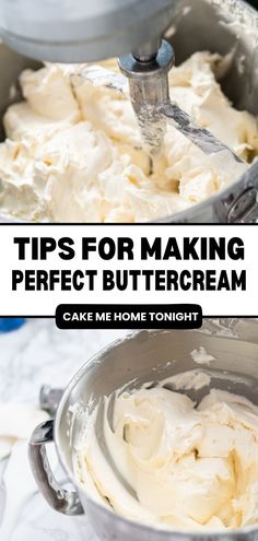 a bowl filled with whipped cream and the words tips for making perfect buttercream