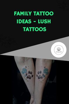 two people with tattoos on their legs and the words family tattoo ideas - lush tattoos