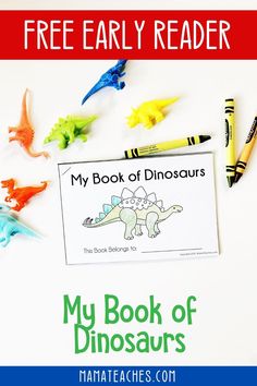 the book my book of dinosaurs is on top of a table with crayons and markers