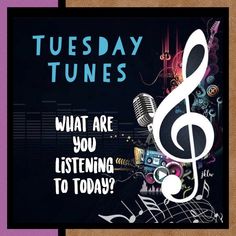 a music note with the words tuesday tunes what are you listening to today?