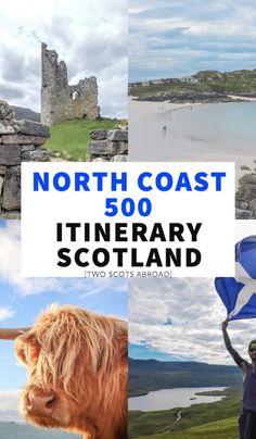 the north coast 500 itinerary scotland is featured in this postcard with images of scottish landmarks