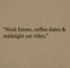 an old typewriter with the words'neck kisses, coffee dates & midnight car rides '