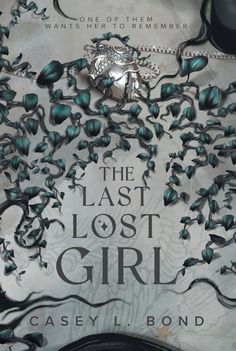 the last lost girl by casssyl bond is on display at the book store