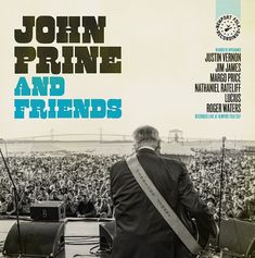 john prine and friends appearing on stage in front of an audience with microphones