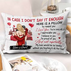 a pillow with an image of a woman hugging a man on the back and saying, in case i don't say it enough here is a pillow