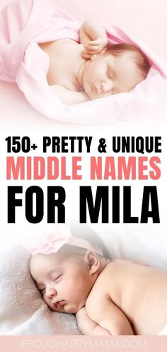 a baby sleeping on top of a bed with the words, 150 pretty and unique middle names