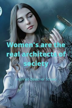 a woman holding a glass in her hand with the caption women are the real architecture of society