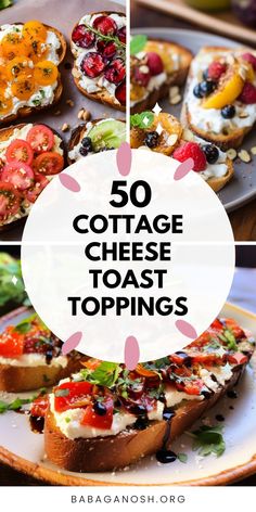 the top 50 cottage cheese toast toppings