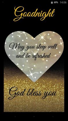 a heart shaped card with the words goodnight, may you sleep well and be refreshed