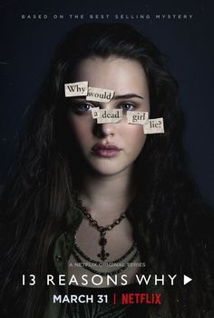 the poster for netflix's 13 reasons why, which features an image of a woman with