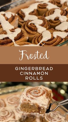 cinnamon roll with frosting on top and the words frosted gingerbread cinnamon rolls