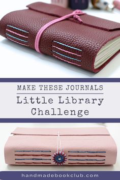 a pink book with the title make these journals little library challenge on top and below