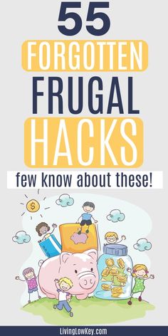 a pig with the text 55 forgotten frugal hacks few know about these