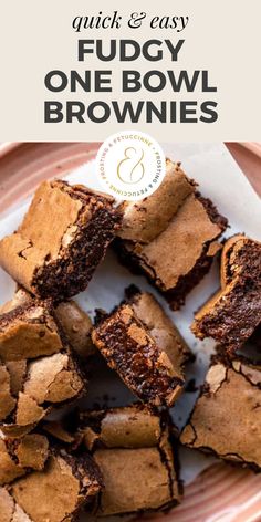 chocolate fudge brownies on a plate with text overlay that reads quick and easy fudge one bowl brownies