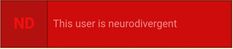 a red box with the words, this user is neurolivergentt