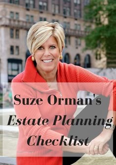 a woman standing in front of a fountain with the words suze orman's estate planning checklist