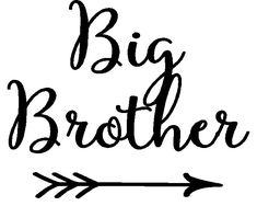 the word big brother written in black ink with an arrow pointing to it's left