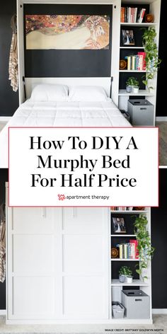 how to diy a murphy bed for half price with pictures and text overlay