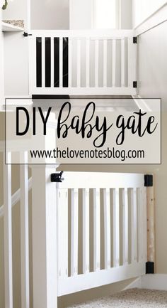 a white baby gate with the words diy baby gate above it in black and white