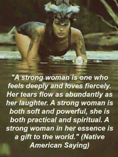 Indian Quotes, American Quotes, Native American Quotes, Warrior Quotes, Strong Woman, Divine Feminine