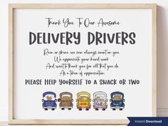 a sign that says, thank you to our awesome delivery drivers and please help yourself to a snack or two