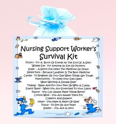 a sign that says nursing support worker's survival kit