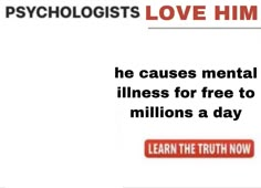 a sign that says, love him he cause mental stillness for free to one million a day learn the truth now