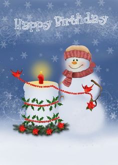 a happy birthday card with a snowman next to a lit candle and holly garland