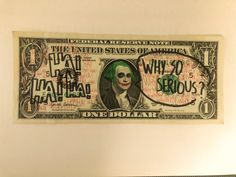 a one dollar bill with the joker on it's face and words written below