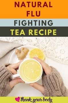 Summer is over and cool weather is upon us - so is flu season. Thank Your Body has for you an all natural and effective flu fighting tea recipe that will help your body heal from the aches, pains, cough, sore throat and fever. If you want to avoid all the chemicals found in over the counter medicines you find at the pharmacy then this remedy is what you want on hand. Purchase all the ingredients to stock up for the winter and you’ll be prepared. Download here…#fluremedy #natu Tea For Colds, Sore Throat And Cough, Echinacea Tea, Ginger Benefits, Feeling Under The Weather, Ginger And Honey, Tea Tasting, Tea Recipe, Body Healing