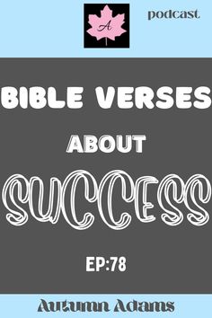 BIBLE VERSES ABOUT SUCCESS Spiritual Podcasts