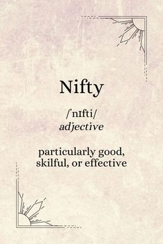 the words nifty are written in black ink on a white paper with an ornate border