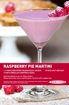 the raspberry pie martini is ready to be served