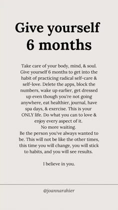 an advertisement with the words give yourself 6 months