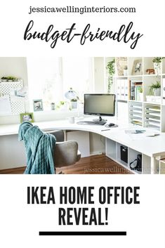 a home office with the words ikea home office reveal