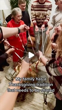 a group of people standing around each other with scissors in their hands and the caption reads, my family has a thanksgiving traditional that needs to be shared