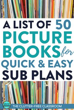 the ultimate list of 50 picture books for quick and easy sub plans