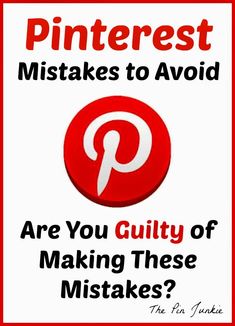 a pinterest sign with the words, are you guilty or making these mistakes?